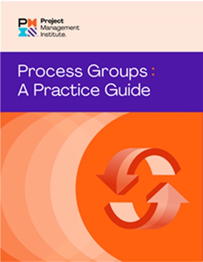 The Return of Process Groups - Process Groups: A Practice Guide