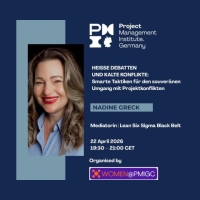 Women@PMIGC: Heiße Debatten und kalte Konflikte - Smarte Taktiken für den souveränen Umgang mit Projekt-Konflikten 