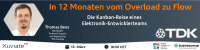 In 12 Monaten vom Overload zu Flow: Die Kanban-Reise eines Elektronik-Entwicklerteams