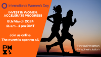IWD 2024 INVEST IN WOMEN: ACCELERATE PROGRESS by PMI-UK